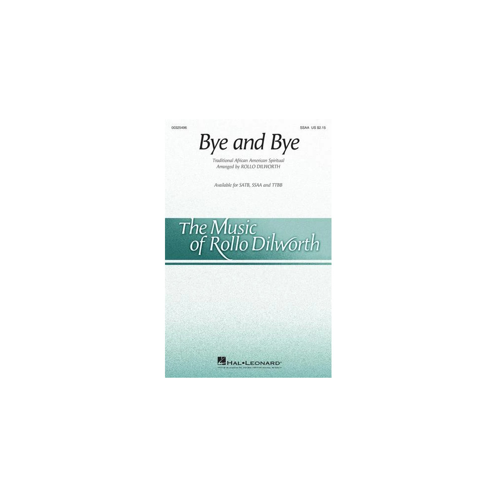 Bye And Bye (arr. Rollo Dilworth)