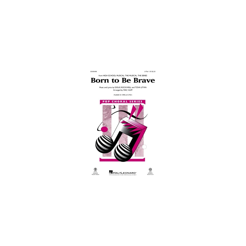 Born To Be Brave (from High School Musical: The Musical: The Series) (arr. Mac Huff)
