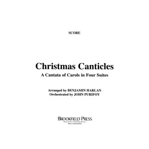 Christmas Canticles: A Cantata of Carols in Four Suites (Full Orchestra) - Full Score