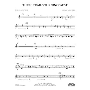 Three Trails Turning West - Bb Tenor Saxophone