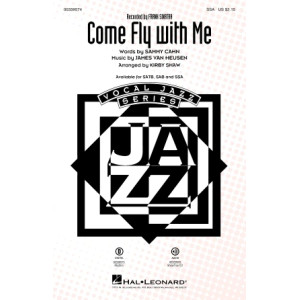 Come Fly With Me (arr. Kirby Shaw)