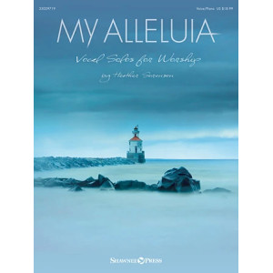 My Alleluia (from My Alleluia: Vocal Solos for Worship)