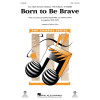 Born to Be Brave (from High School Musical: The Musical: The Series) (arr. Mac Huff) - Guitar