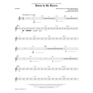 Born to Be Brave (from High School Musical: The Musical: The Series) (arr. Mac Huff) - Guitar