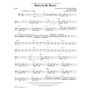 Born to Be Brave (from High School Musical: The Musical: The Series) (arr. Mac Huff) - Bass