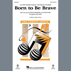 Born to Be Brave (from High School Musical: The Musical: The Series) (arr. Mac Huff) - Bass