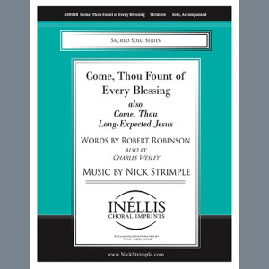 Come, Thou Fount of Every Blessing (with "Come, Thou Long-Expected Jesus")