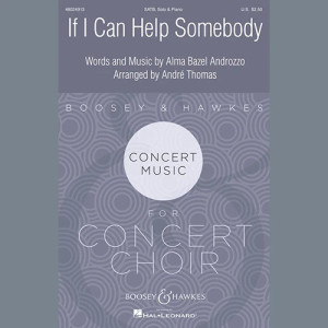 If I Can Help Somebody (arr. André Thomas)