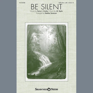 Be Silent (arr. Heather Sorenson)