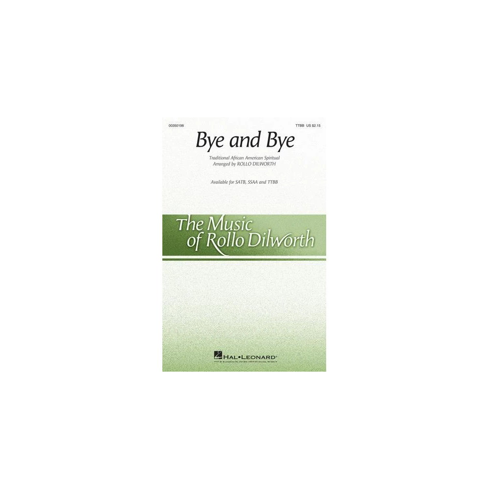 Bye And Bye (arr. Rollo Dilworth)
