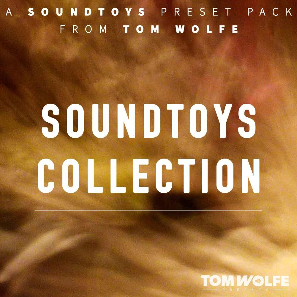 Tom Wolfe Soundtoys Collection