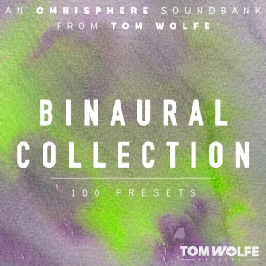 Tom Wolfe Binaural Collection for Omnisphere