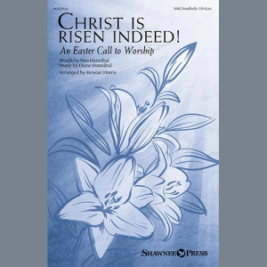 Christ Is Risen Indeed! (An Easter Call To Worship) (arr. Stewart Harris)