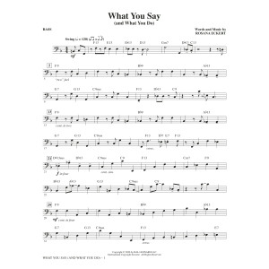 What You Say (and What You Do) - Bass