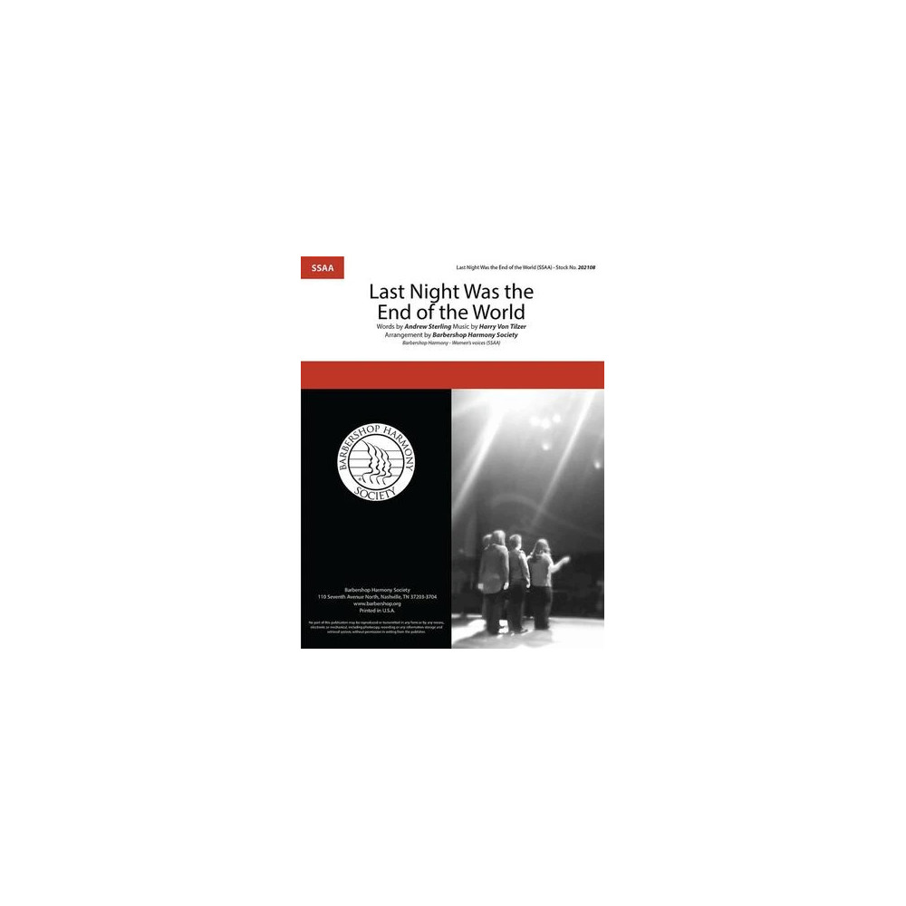 Last Night Was The End Of The World (arr. Barbershop Harmony Society)