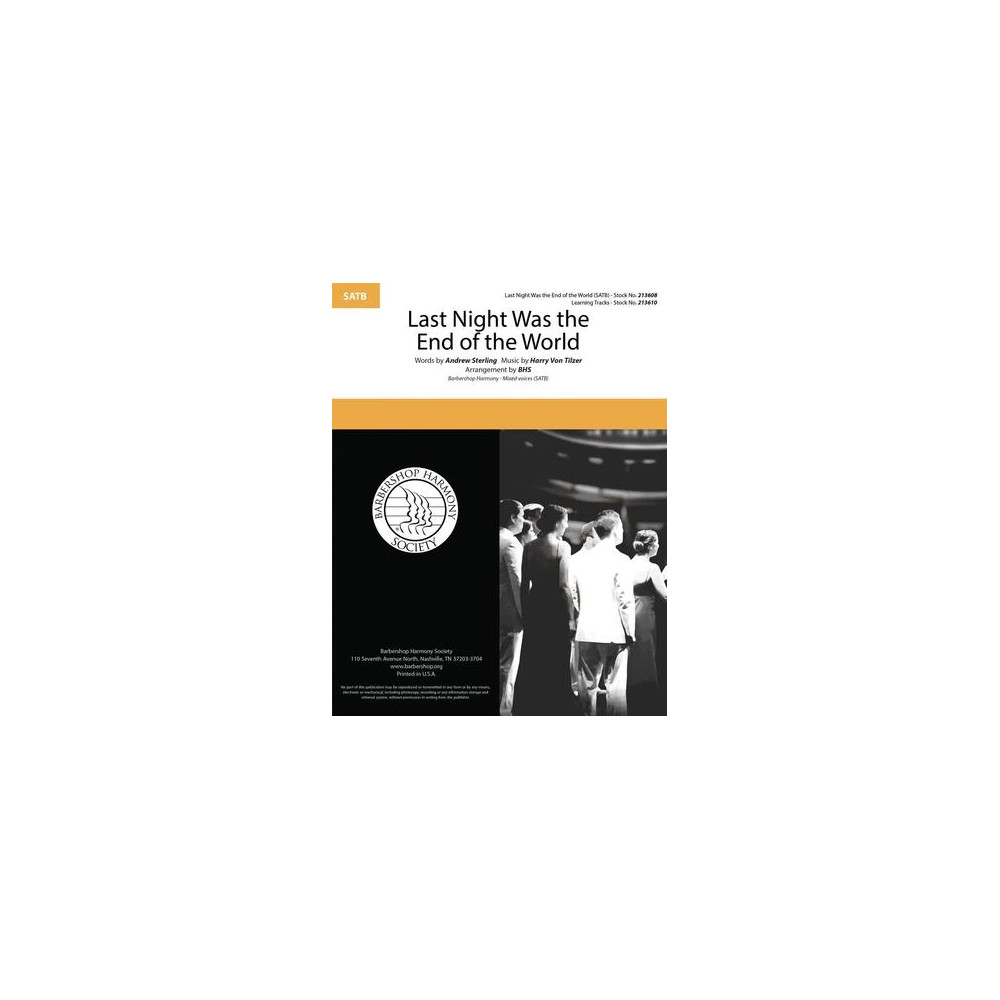 Last Night Was The End Of The World (arr. Barbershop Harmony Society)