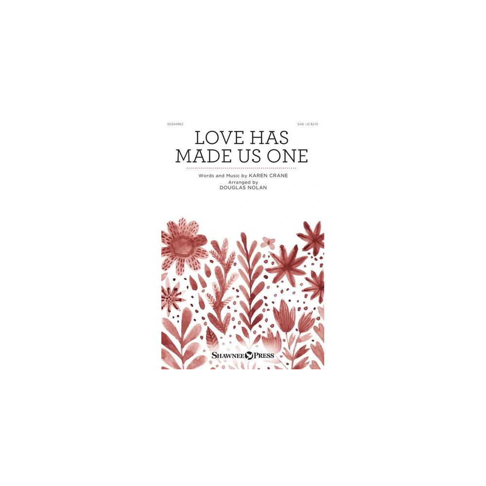 Love Has Made Us One (arr. Douglas Nolan)