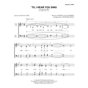 'Til I Hear You Sing (from Love Never Dies) (arr. Theodore Hicks)