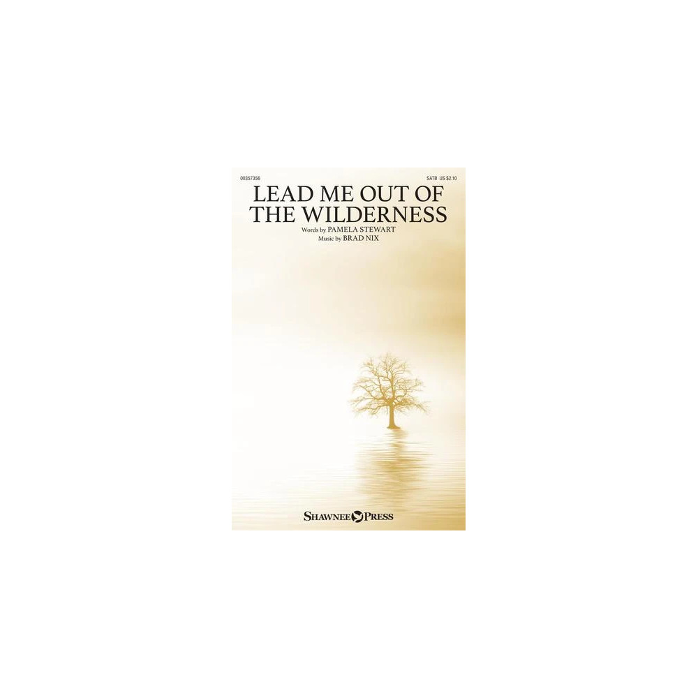 Lead Me Out Of The Wilderness
