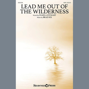 Lead Me Out Of The Wilderness