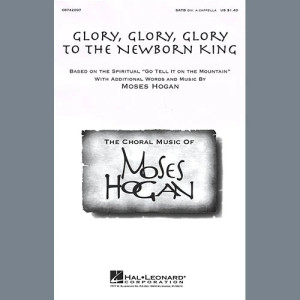 Glory, Glory, Glory To The Newborn King