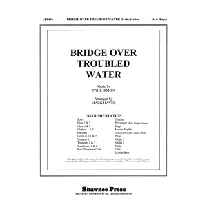 Bridge Over Troubled Water (arr. Mark Hayes) - Full Score