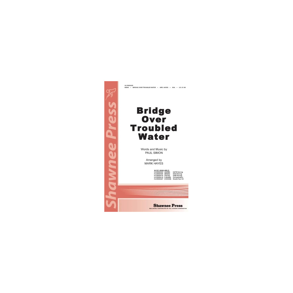 Bridge Over Troubled Water (arr. Mark Hayes)
