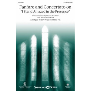Fanfare And Concertato On "I Stand Amazed In The Presence" (arr Jon Paige & Brad Nix) - Trombone 1