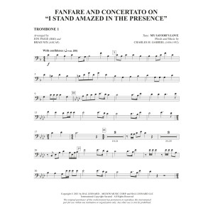 Fanfare And Concertato On "I Stand Amazed In The Presence" (arr Jon Paige & Brad Nix) - Trombone 1