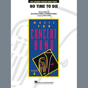 No Time to Die (from No Time To Die) (arr. Michael Brown) - Conductor Score (Full Score)