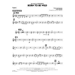 Born to Be Wild (arr. Michael Sweeney) - Trumpet 1