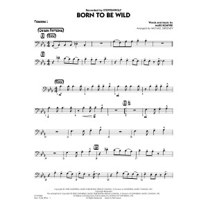 Born to Be Wild (arr. Michael Sweeney) - Trombone 1