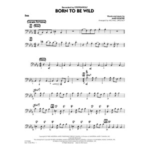 Born to Be Wild (arr. Michael Sweeney) - Bass