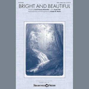 Bright And Beautiful (arr. Joseph M. Martin)