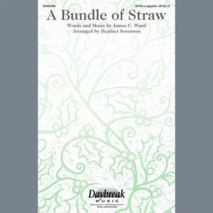 A Bundle Of Straw (arr. Heather Sorenson)