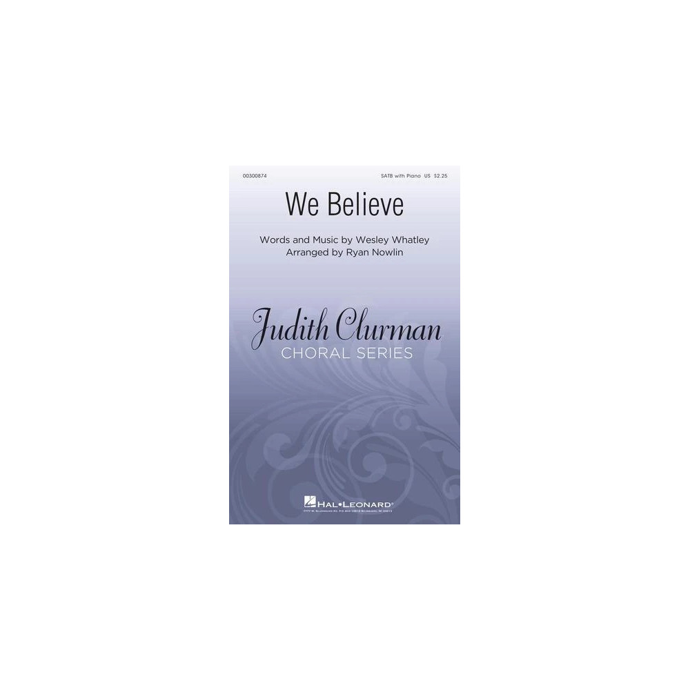 We Believe (arr. Ryan Nowlin)