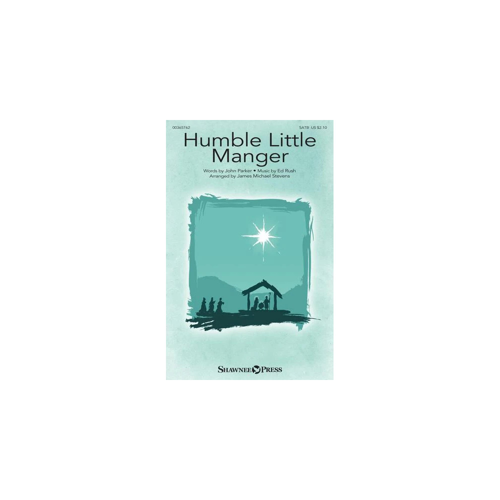 Humble Little Manger (arr. James Michael Stevens)