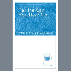 Tell Me Can You Hear Me