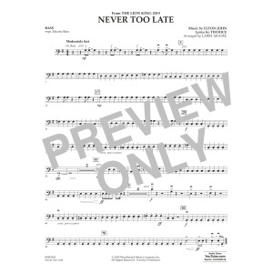 Never Too Late (from The Lion King 2019) (arr. Larry Moore) - Bass