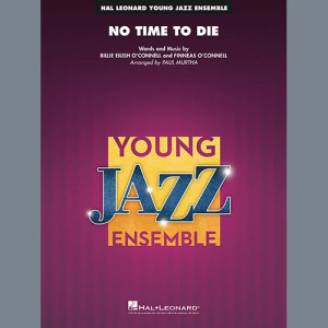 No Time to Die (from No Time To Die) (arr. Paul Murtha) - Alto Sax 2