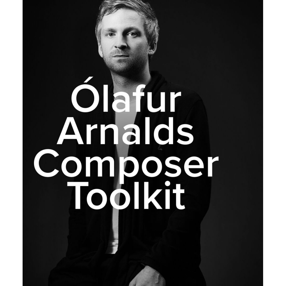 Olafur Arnalds Composer Toolkit