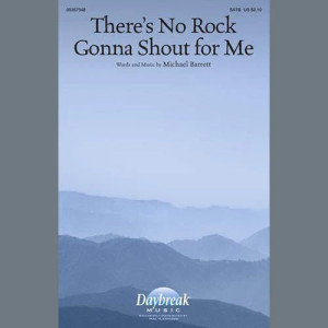 There's No Rock Gonna Shout For Me