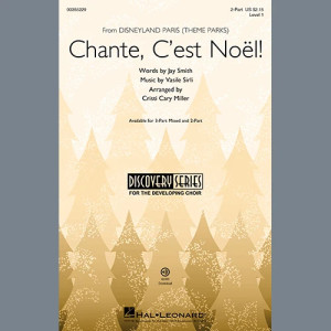 Chante, C'est Noël! (from Disneyland Paris - Theme Parks) (arr. Cristi Cary Miller)