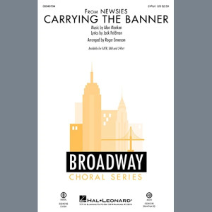 Carrying The Banner (from Newsies) (arr. Roger Emerson)