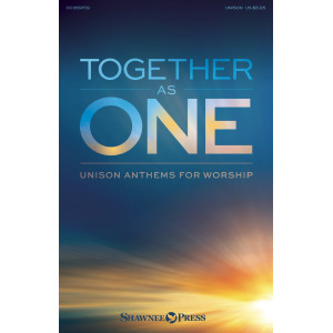 Together As One (Unison Anthems for Worship)