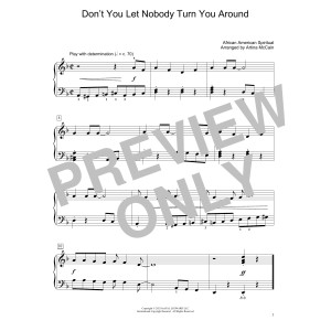 Don't You Let Nobody Turn You Around (arr. Artina McCain)