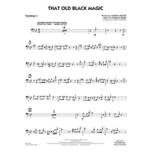 That Old Black Magic (arr. Mike Tomaro) - Trombone 3