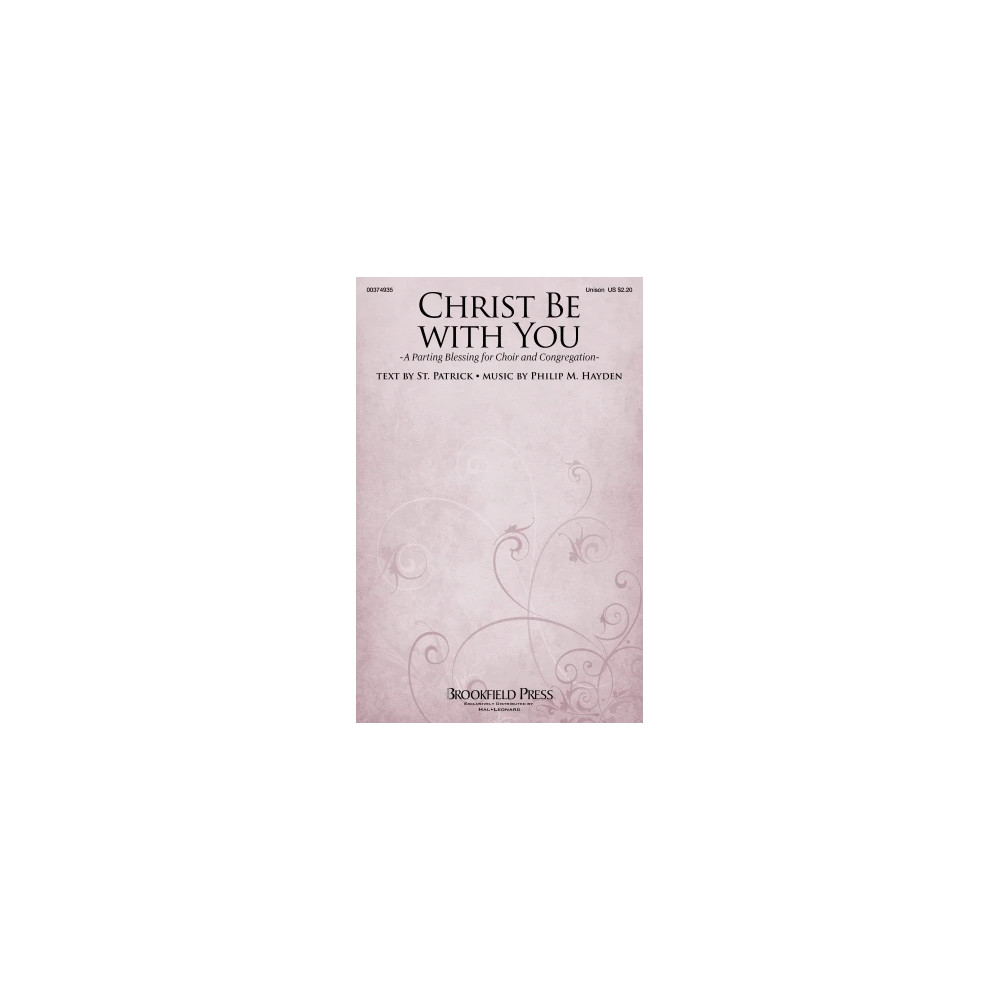 Christ Be With You (A Parting Blessing for Choir and Congregation)