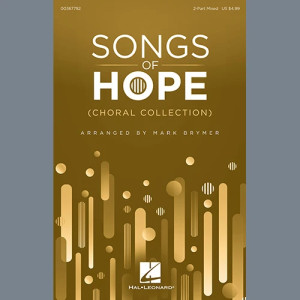 Songs Of Hope (Choral Collection)