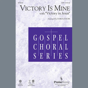 Victory Is Mine (with "Victory In Jesus") - Full Score